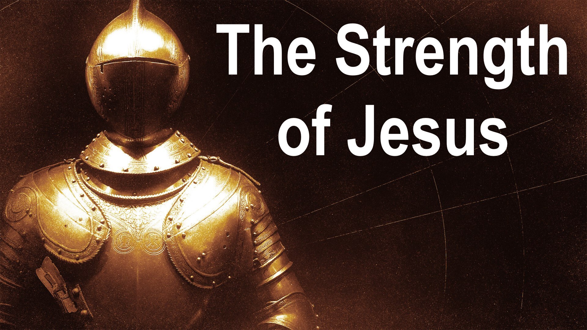 The Strength of Jesus